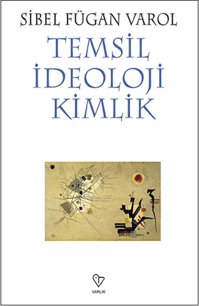 Temsil İdeoloji Kimlik