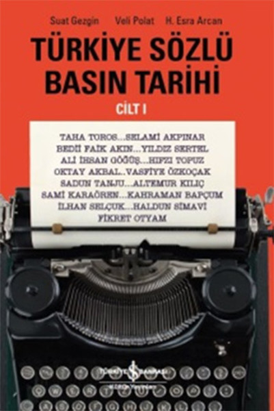 Türkiye Sözlü Basın Tarihi - Cilt 1