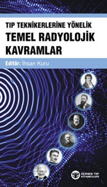Tıp Teknikerlerine Yönelik Temel Radyolojik Kav...