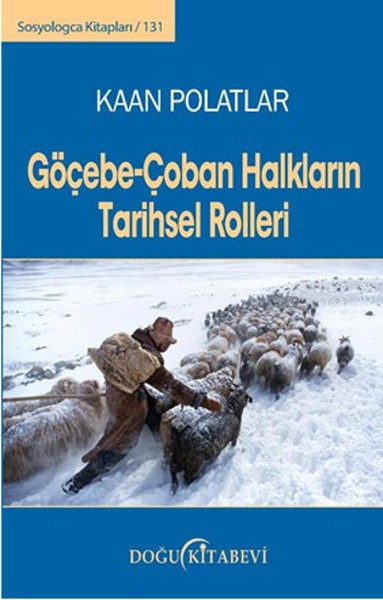 Göçebe - Çoban Halkların Tarihsel Rolleri - Bir Nüfus Teorisi