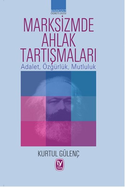 Marksizmde Ahlak Tartışmaları