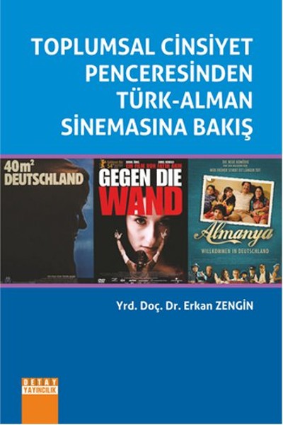 Toplumsal Cinsiyet Penceresinden Türk - Alman Sinemasına Bakış