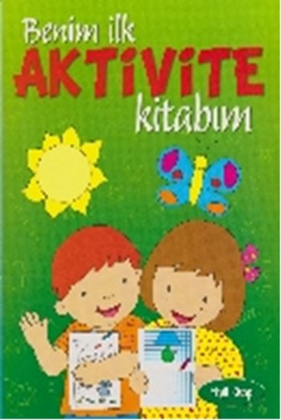 Benim İlk Aktivite Kitabım-Yeşil Kitap