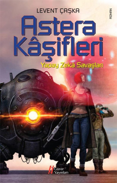 Astera Kaşifleri - Yapay Zeka Savaşları