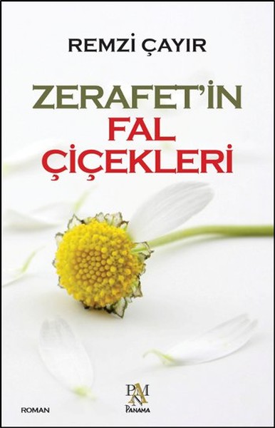 Zerafet'in Fal Çiçekleri