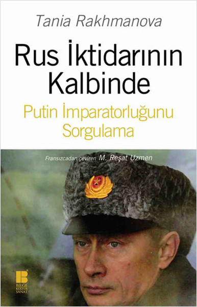 Rus İktidarının Kalbinde