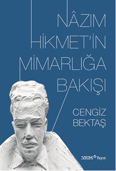 Nazım Hikmet'in Mimarlığa Bakışı