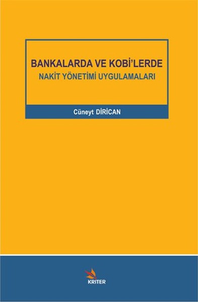 Bankalarda ve Kobi'lerde Nakit Yönetimi Uygulamaları