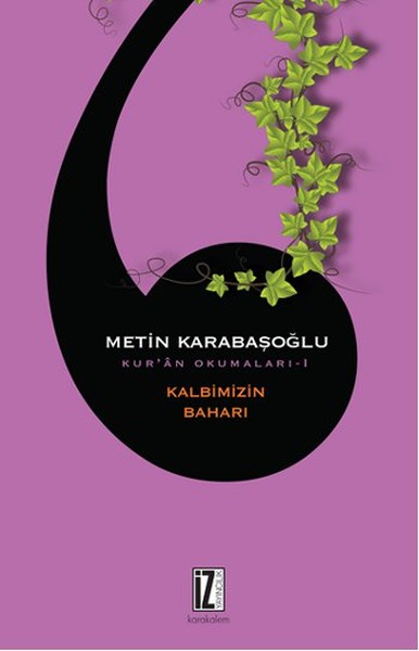 Kur'an Okumaları 1 - Kalbimizin Baharı