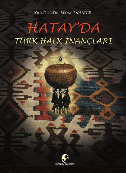 Hatay'da Türk Halk İnançları