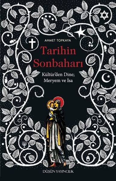 Tarihin Sonbaharı - Kültür'den Dine Meryem ve İsa