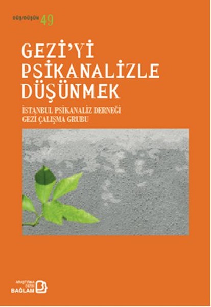 Gezi'yi Psikanalizle Düşünmek