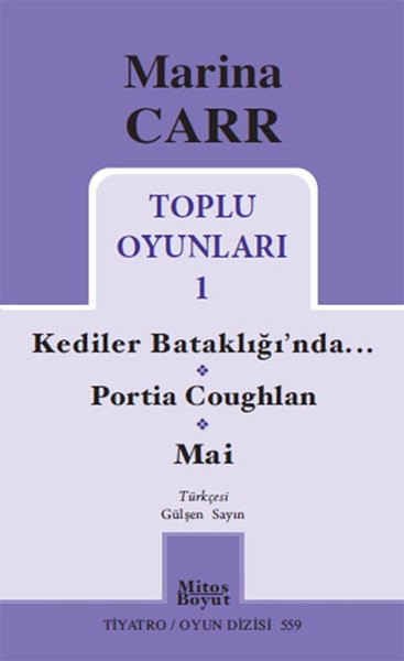 Marina Carr - Toplu Oyunları 1