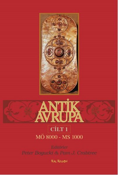 Antik Avrupa Cilt 1 - M.Ö.8000 - M.S.1000