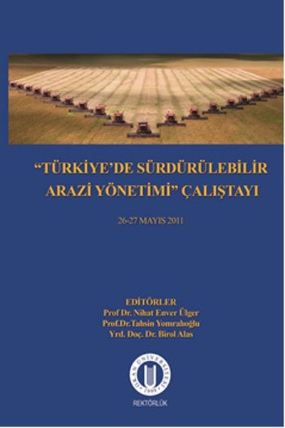 Türkiye'de Sürdürülebilir Arazi Yönetimi Çalıştayı 26-27 Mayıs 2011