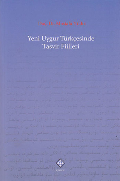 Yeni Uygur Türkçesinde Tasvir Fiilleri