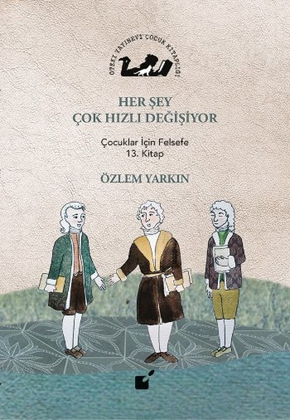 Her Şey Çok Hızlı Değişiyor