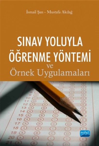 Sınav Yoluyla Öğrenme Yöntemi ve Örnek Uygulamaları