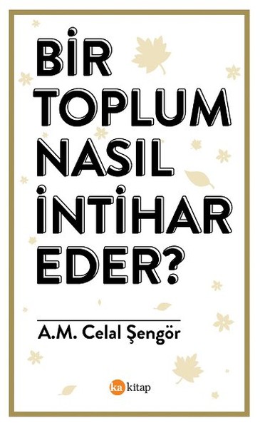 Bir Toplum Nasıl İntihar Eder?