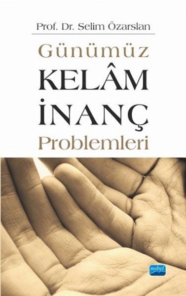 Günümüz Kelam - İnanç Problemleri