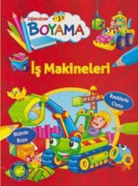 Eğlendiren Boyama - İş Makineleri