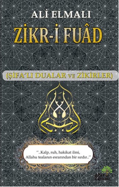 Zikr-i Fuad - Şifa'lı Dualar ve Zikirler