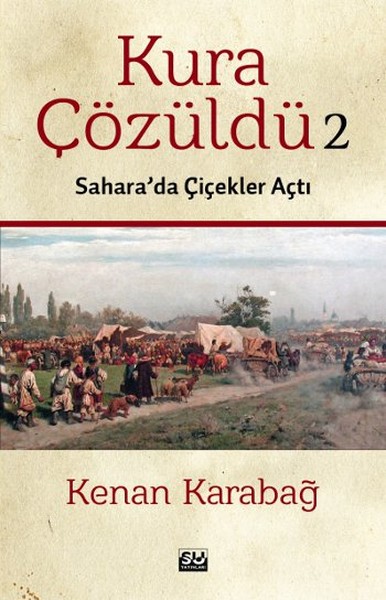 Kura Çözüldü 2 - Sahara'da Çiçekler Açtı