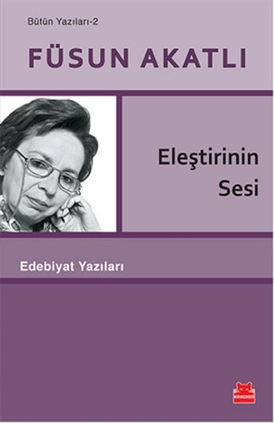 Eleştirinin Sesi - Bütün Yazıları 2