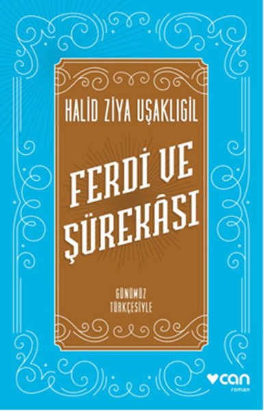 Ferdi ve Şürekası - Günümüz Türkçesiyle