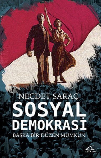 Sosyal Demokrasi - Başka Bir Düzen Mümkün