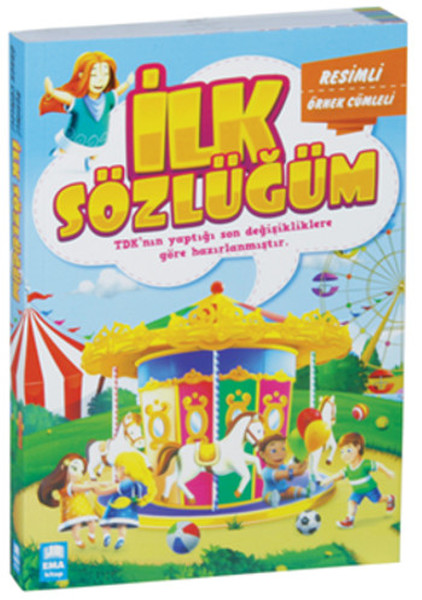 İlk Sözlüğüm - Resimli Örnek Cümleli