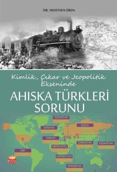 Kimlik Çıkar ve Jeopolitik Ekseninde Ahıska Türkleri Sorunu