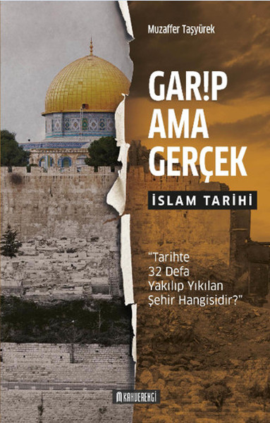 Garip Ama Gerçek - İslam Tarihi