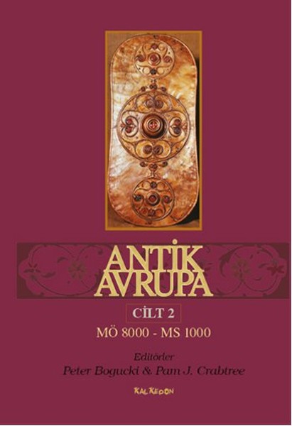 Antik Avrupa Cilt 2 - M.Ö. 8000 - MS 1000