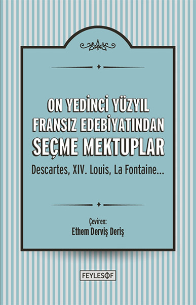 On Yedinci Yüzyıl Fransız Edebiyatından Seçme Mektuplar