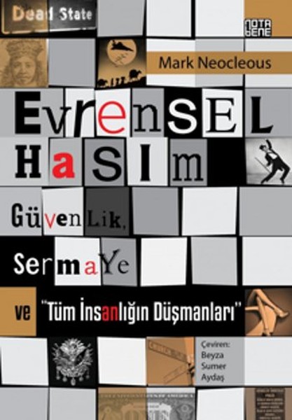 Evrensel Hasım GüvenlikSermaye ve Tüm İnsanlığın Düşmanları