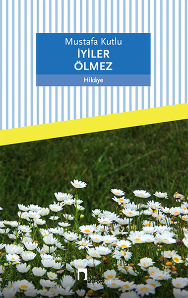 İyiler Ölmez