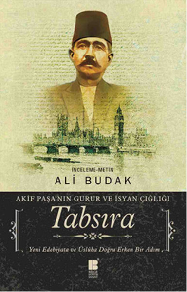 Tabsıra-Akif Paşa'nın Guru ve İsyan Çığlığı