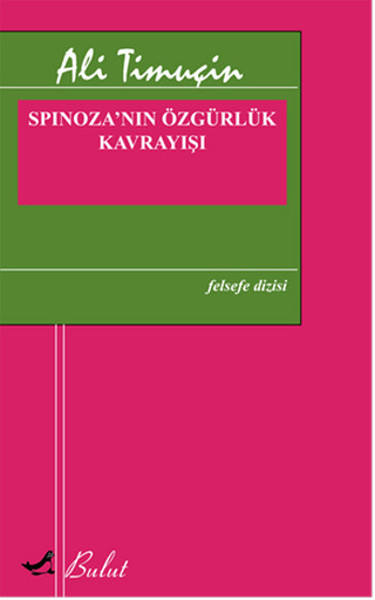 Spinoza'nın Özgürlük Kavrayışı