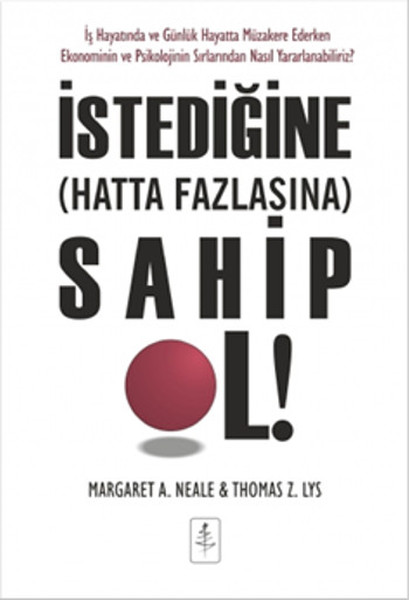 İstediğine (Hatta Daha Fazlasına) Sahip Ol!