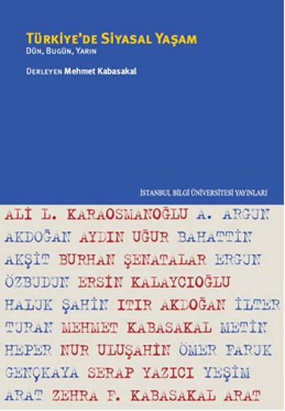 Türkiye'de Siyasal Yaşam Dün Bugün Yarın