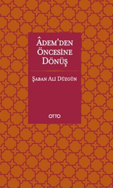 Adem'den Öncesine Dönüş