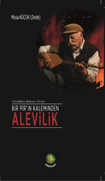 Bir Pir'in Kaleminden Alevilik