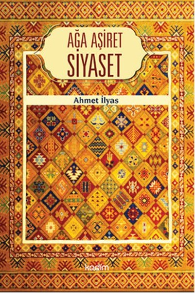 Ağa Aşiret Siyaset