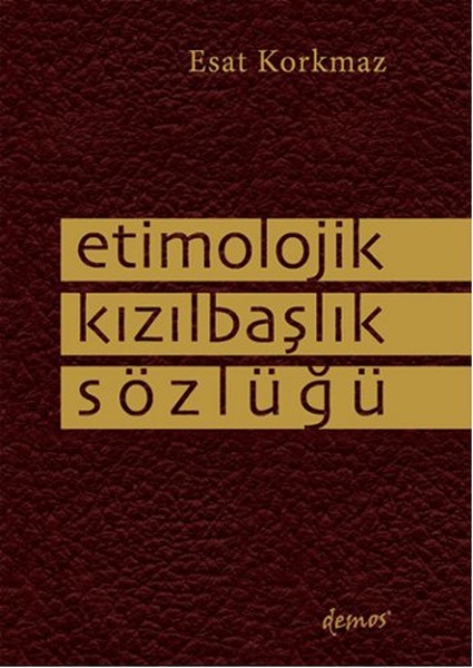 Etimolojik Kızılbaşlık Sözlüğü