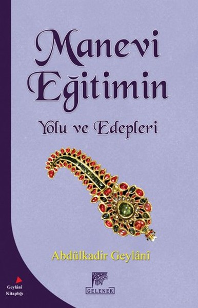 Manevi Eğitimin Yolu ve Edepleri