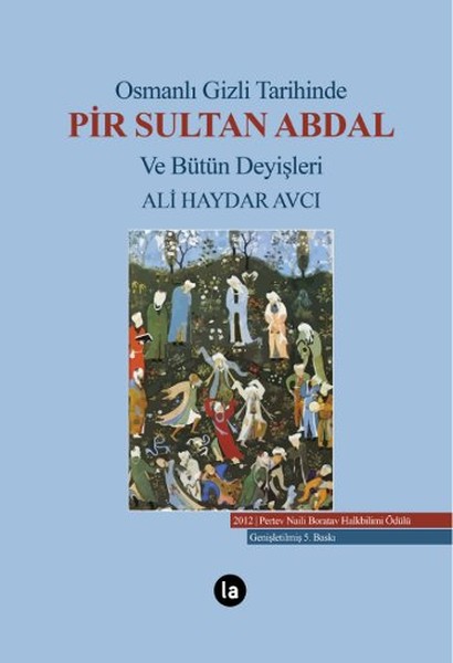 Osmanlı Gizli Tarihinde Pir Sultan Abdal ve Bütün Deyişleri