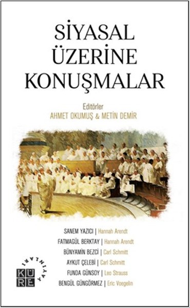 Siyasal Üzerine Konuşmalar 