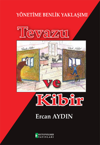 Tevazu ve Kibir-Yönetime Benlik Yaklaşımı