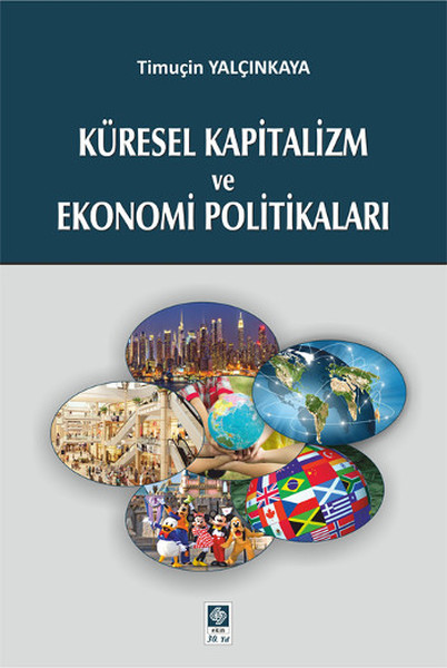 Küresel Kapitalizm ve Ekonomi Politikaları